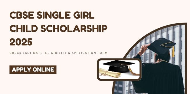 CBSE Single Girl Child Scholarship