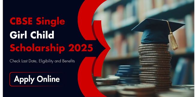 CBSE Single Girl Child Scholarship Status
