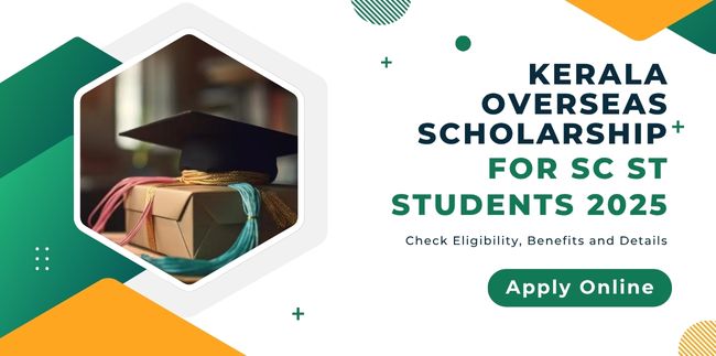 Kerala Overseas Scholarship for SC ST Students
