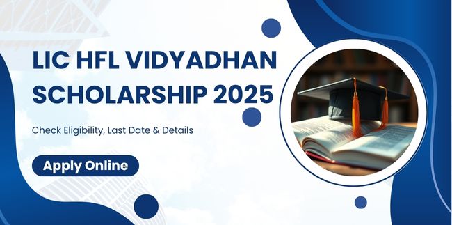 LIC HFL Vidyadhan Scholarship