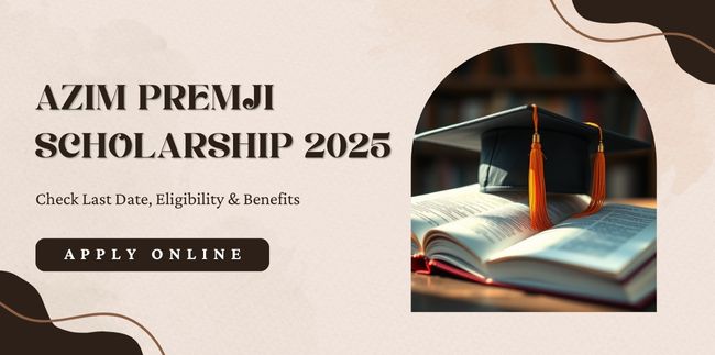 Azim Premji Scholarship