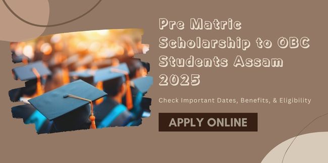 Pre Matric Scholarship to OBC Students Assam